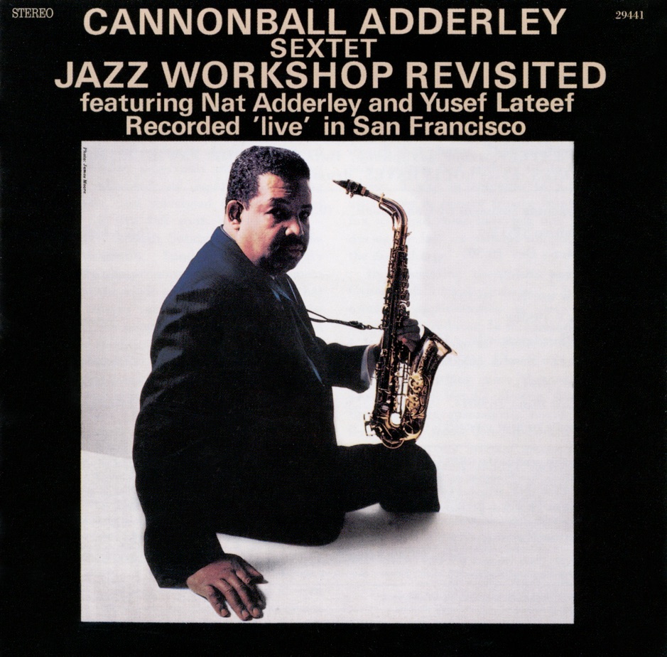 Cannonball Adderley - Jazz Workshop Revisited